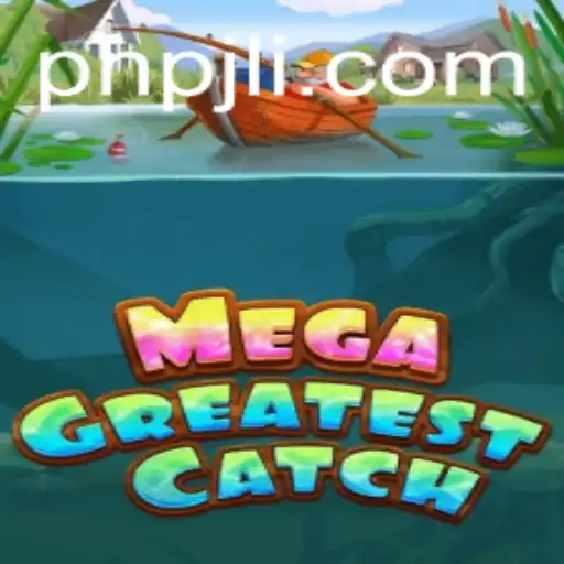 MegaGreatestCatch: Dive into the Thrilling World of Adventure Gaming